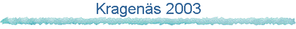 Kragens 2003