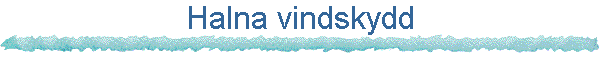Halna vindskydd
